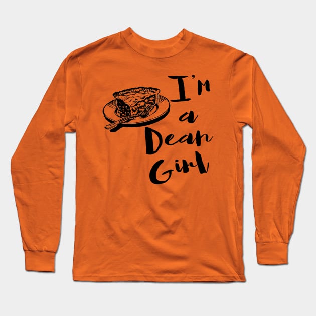 I'm just a Dean Girl Long Sleeve T-Shirt by ctofine